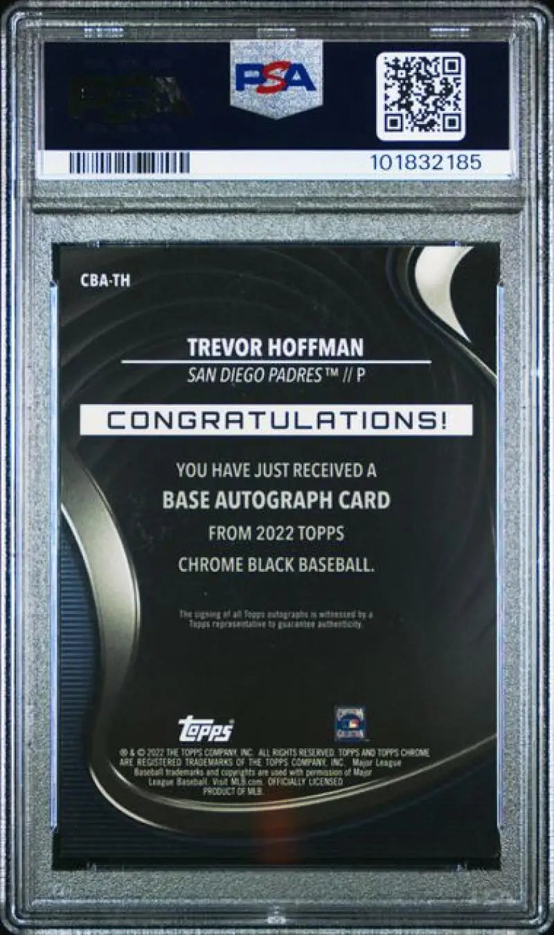 Trevor Hoffman 2022 Topps Chrome Black PSA 9 Mint Auto Baseball Card San Diego Padres