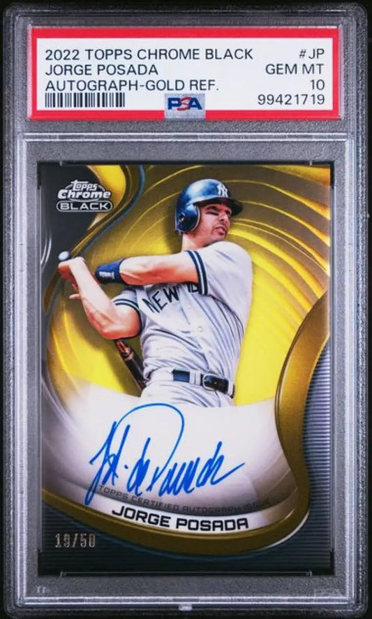 PSA 10 GEM MINT Jorge Posada 2022 Topps Chrome Black Refractor Gold Autographed Card