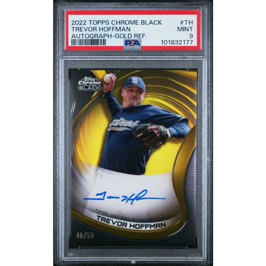 2022 Topps Chrome Black Refractor Gold #CBA-TH Trevor Hoffman PSA 9 MINT Auto 40/50 San Diego Padres Baseball Card