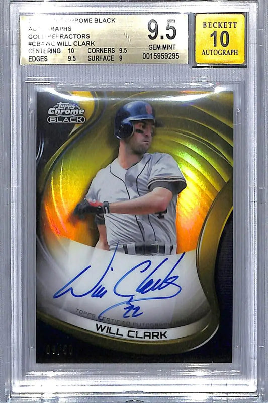 Graded Will Clark Topps Chrome Black Refractor autographed baseball card featuring gold refractor finish