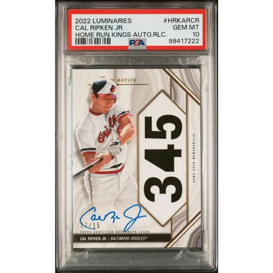 2022 Topps Luminaries #HRKARCR Cal Ripken Jr. PSA 10 GEM MINT MEM Auto 7/15 Baltimore Orioles Baseball Card