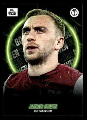 Trading card featuring Jarrod Bowen from 2023-24 Topps Showtime UEFA Club Competitions