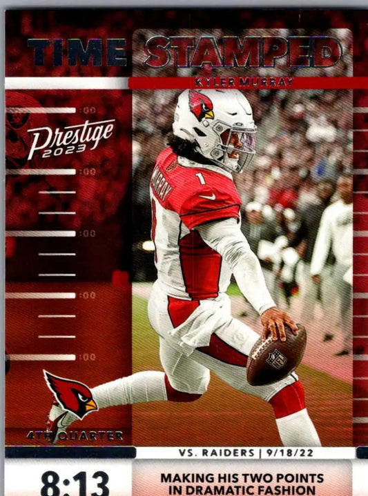 Kyler Murray football trading card from 2023 Panini Prestige Murray Time Stamped series