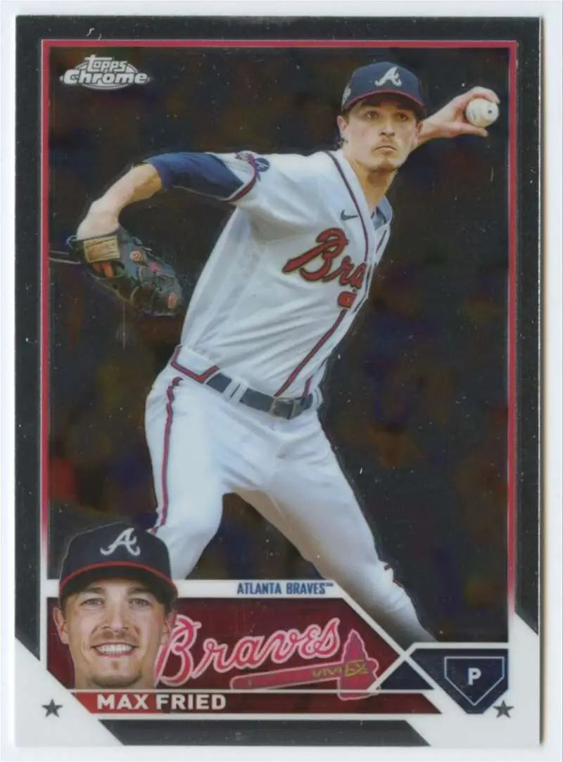 Max Fried mid-throw in white uniform on 2023 Topps Chrome Atlanta Braves Baseball Card