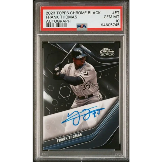 2023 Topps Chrome Black #CBA-FT Frank Thomas PSA 10 GEM MINT Auto Chicago White Sox Baseball Card