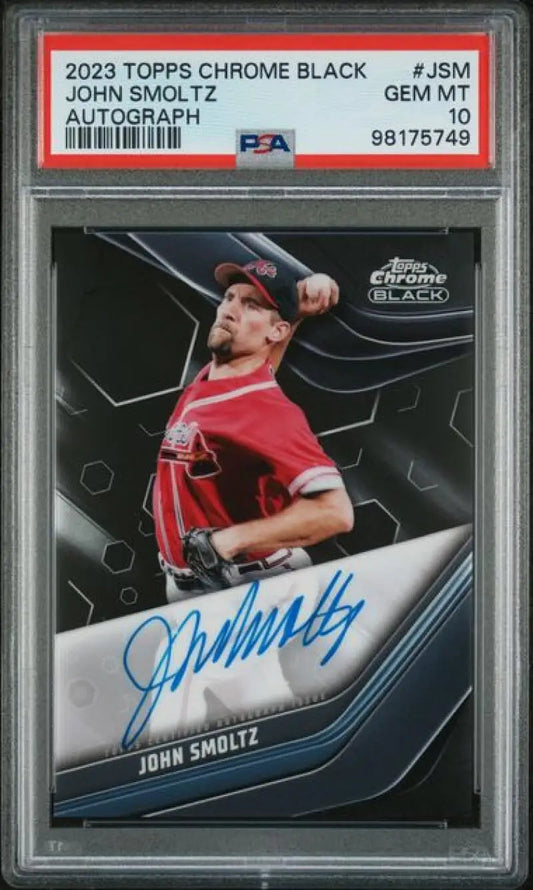 PSA 10 Gem Mint John Smoltz signed 2023 Topps Chrome Black Atlanta Braves baseball card