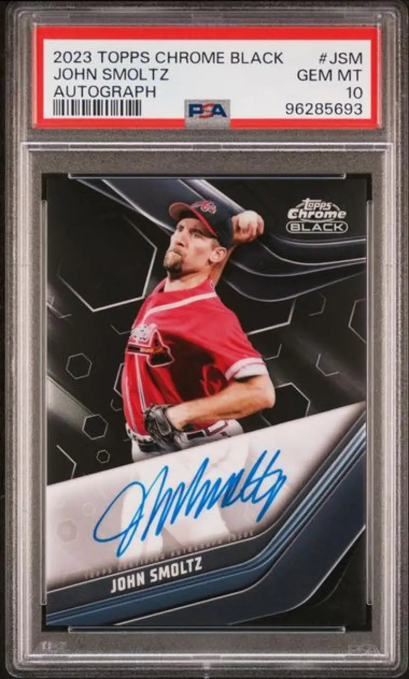 PSA 10 GEM MINT John Smoltz autographed 2023 Topps Chrome Black Atlanta Braves card