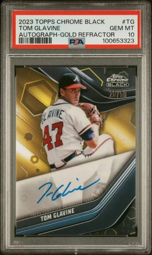 PSA 10 Gem Mint 2023 Topps Chrome Black Refractor Gold Tom Glavine Autographed Card