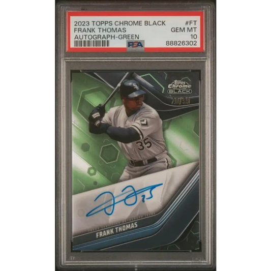 2023 Topps Chrome Black Refractor Green #CBA-FT Frank Thomas PSA 10 GEM MINT Auto 20/99 Chicago White Sox Baseball Card