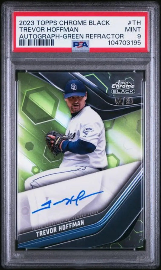 Graded Trevor Hoffman autographed Topps Chrome Black Refractor baseball card PSA 9 MINT