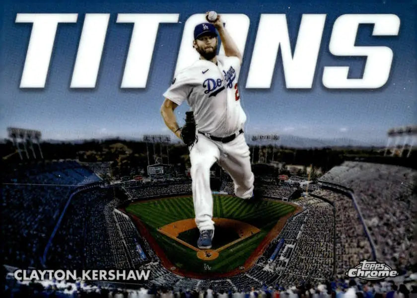 Clayton Kershaw pitching in a white Dodgers uniform on Topps Chrome Titans Refractor card