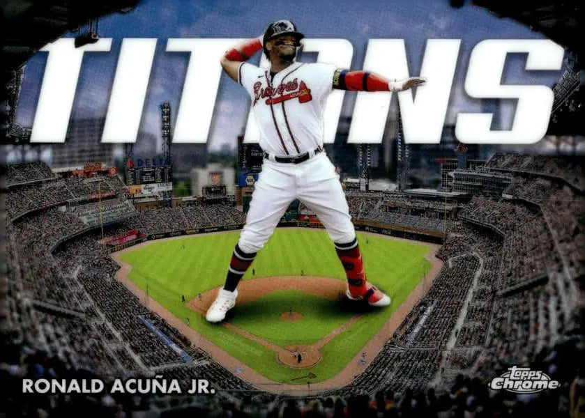 Ronald Acuna in Atlanta Braves uniform batting on 2023 Topps Chrome Titans card