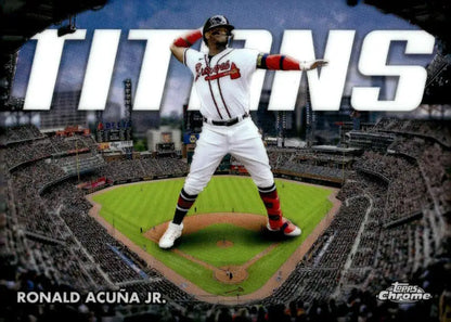 Ronald Acuna in Atlanta Braves uniform batting on 2023 Topps Chrome Titans card