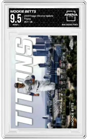 Graded 2023 Topps Chrome Update Mookie Betts #CT-18 Titans Baseball Arena Club 9.5