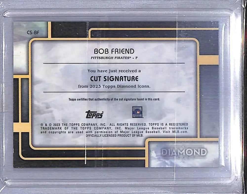 Bob Friend 2023 Topps Diamond Icons cut signature card Pittsburgh Pirates NM-MT 1/1