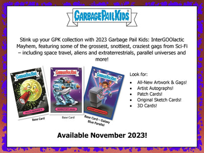 Advertisement for 2023 Topps Garbage Pail Kids InterGOOlactic Mayhem card collection