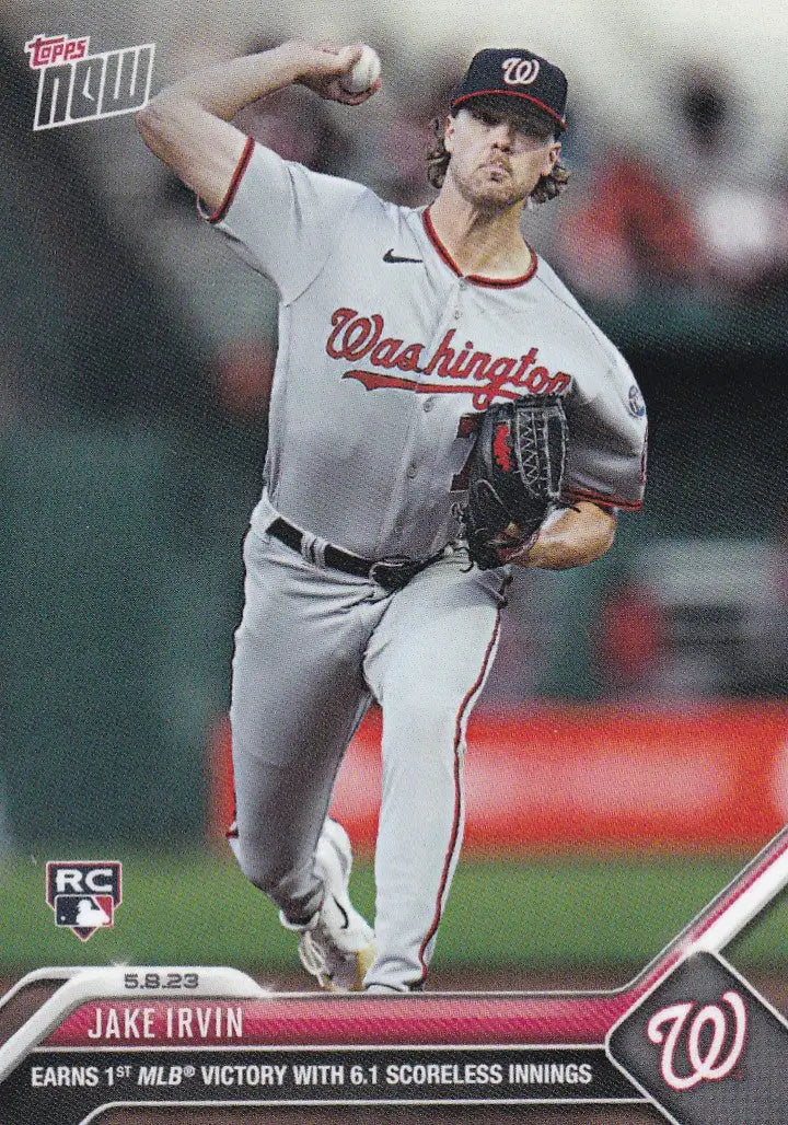 2023 TOPPS NOW #258 JAKE IRVIN- WASHINGTON NATIONALS