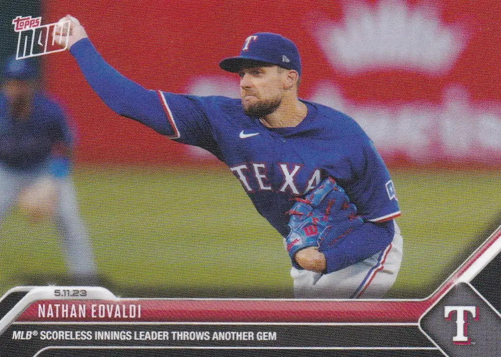 2023 TOPPS NOW #272 NATHAN EOVALDI- TEXAS RANGERS