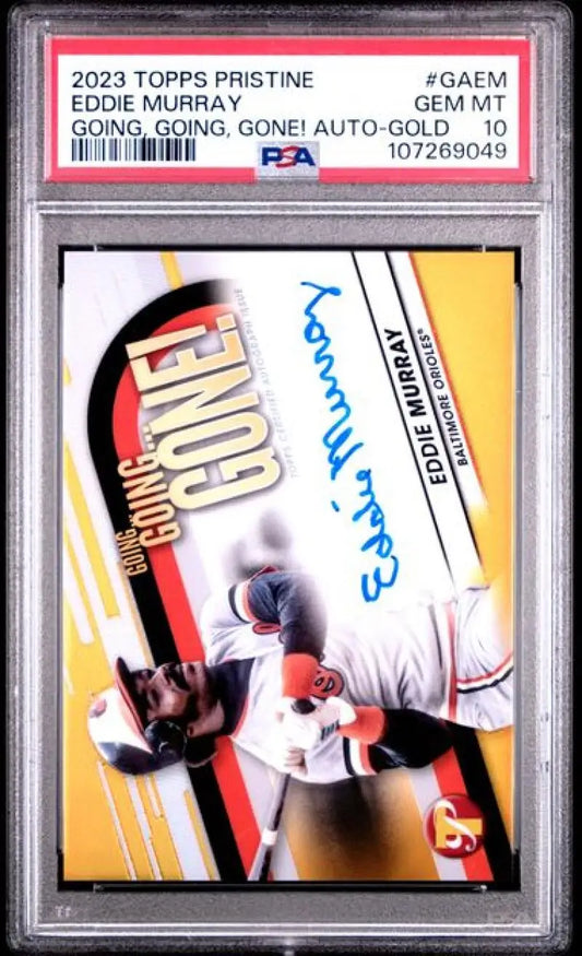 Graded Eddie Murray autograph refractor gold baseball card in 2023 Topps Pristine series