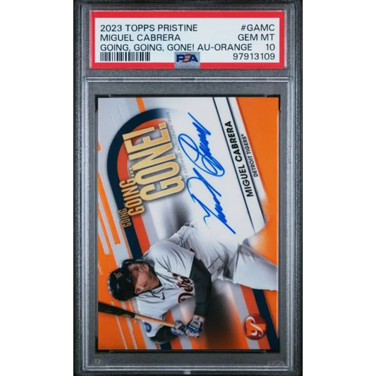 2023 Topps Pristine Going Going Gone Refractor Orange #GA-MC Miguel Cabrera PSA 10 GEM MINT Auto 15/25 Detroit Tigers Baseball Car