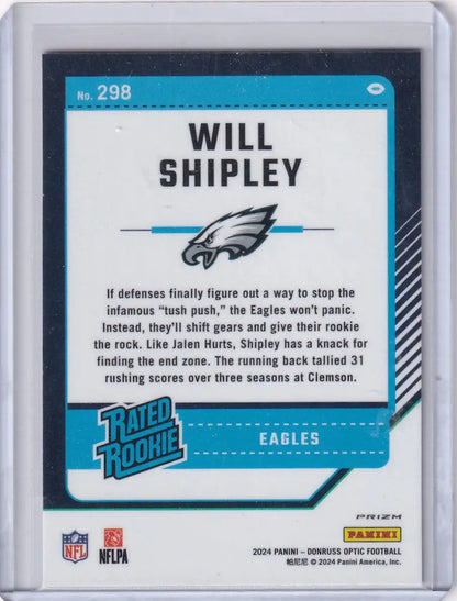 2024 Panini Donruss Optic Holo #298 Will Shipley - Philadelphia Eagles