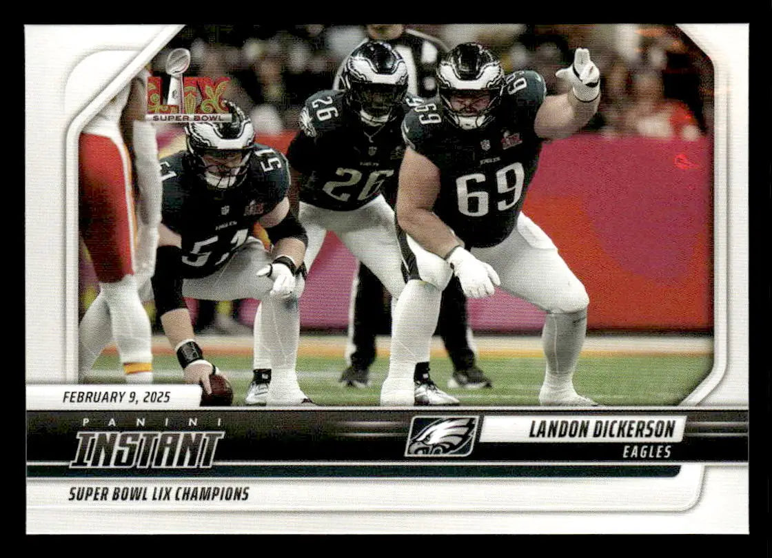 Landon Dickerson football card from 2024 Panini Instant Eagles Super Bowl LIX Champions