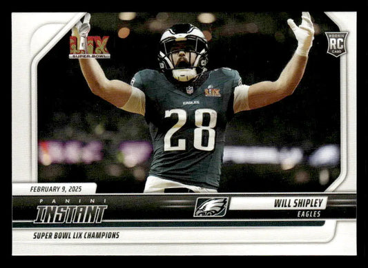 Will Shipley football card from 2024 Panini Instant Eagles Super Bowl LIX Champions