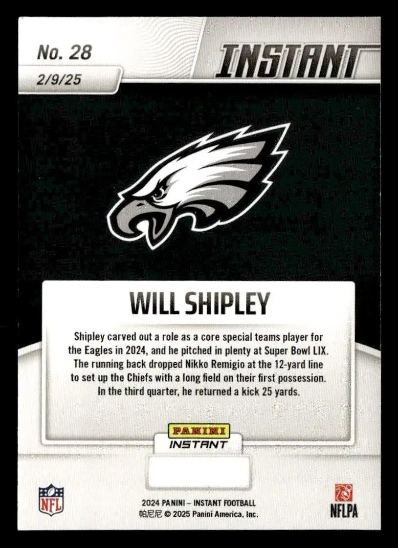 Will Shipley football card from 2024 Panini Instant Eagles Super Bowl LIX Champions