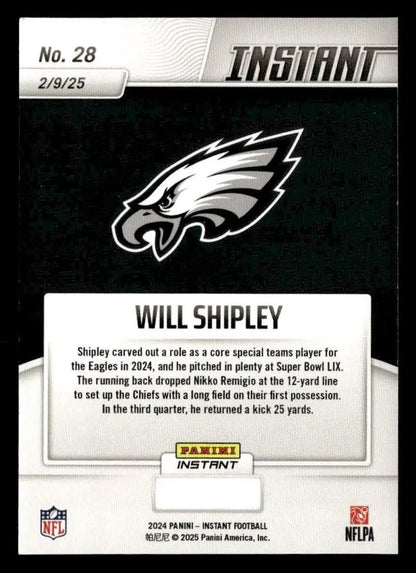 Will Shipley football card from 2024 Panini Instant Eagles Super Bowl LIX Champions