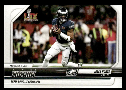 Jalen Hurts football card from 2024 Panini Instant Philadelphia Eagles Super Bowl LIX Champions