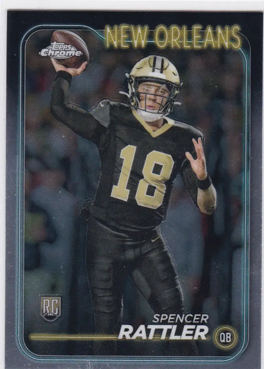 2024 Topps Chrome Spencer Rattler football card featuring New Orleans Saints player