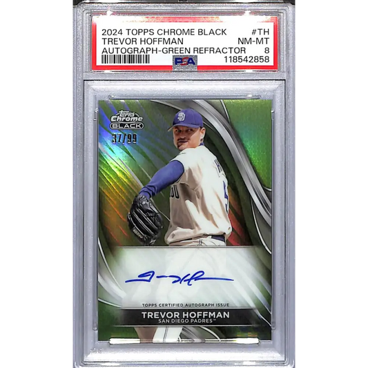 2024 Topps Chrome Black Green #CBA-TH Trevor Hoffman PSA 8 NM-MT Auto 37/99 San Diego Padres
