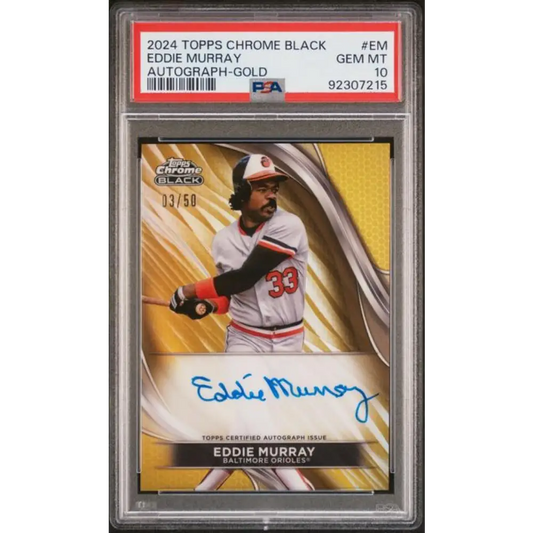 2024 Topps Chrome Black Refractor Gold #CBA-EM Eddie Murray PSA 10 GEM MINT Auto 3/50 Baltimore Orioles Baseball Card
