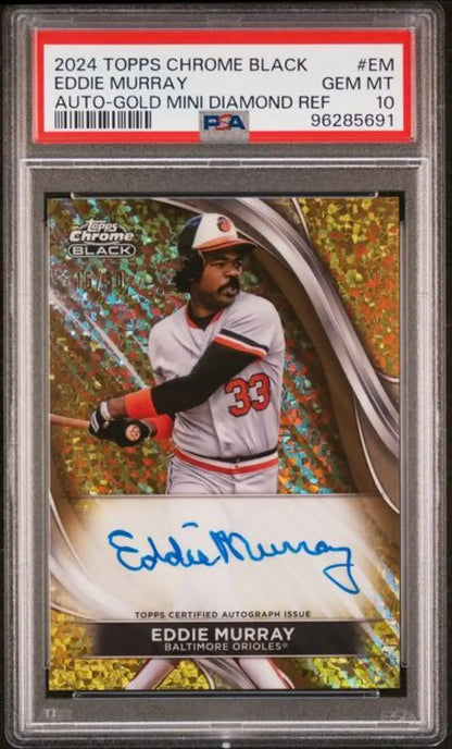 PSA 10 GEM MINT 2024 Topps Chrome Black Eddie Murray Auto Mini-Diamond Refractor Orioles