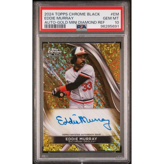 2024 Topps Chrome Black Refractor Gold Mini-Diamonds #CBA-EM Eddie Murray PSA 10 GEM MINT Auto 15/50 Baltimore Orioles Baseball