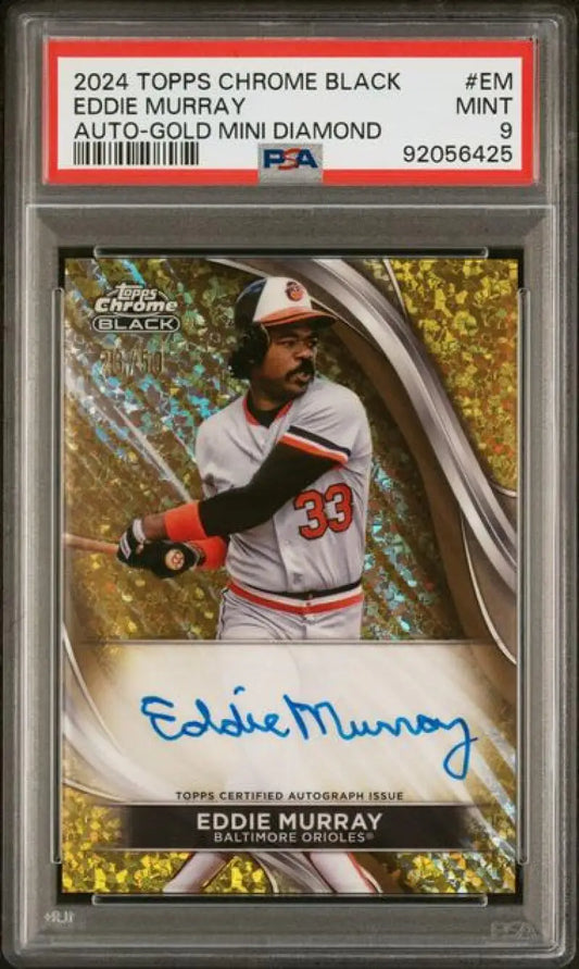 PSA 9 MINT 2024 Topps Chrome Black Refractor Gold Mini-Diamond Eddie Murray Orioles Auto