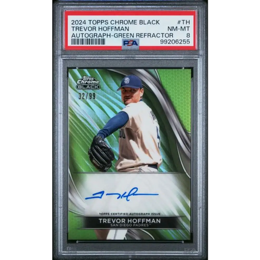 2024 Topps Chrome Black Refractor Green #CBA-TH Trevor Hoffman PSA 8 NM-MT Auto 32/99 San Diego Padres Baseball Card