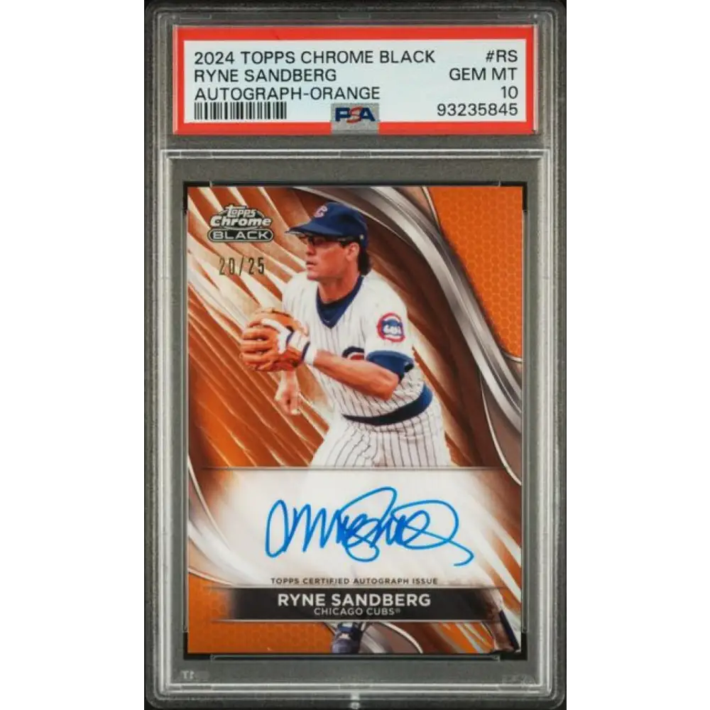 2024 Topps Chrome Black Refractor Orange #CBA-RS Ryne Sandberg PSA 10 GEM MINT Auto 20/25 Chicago Cubs Baseball Card