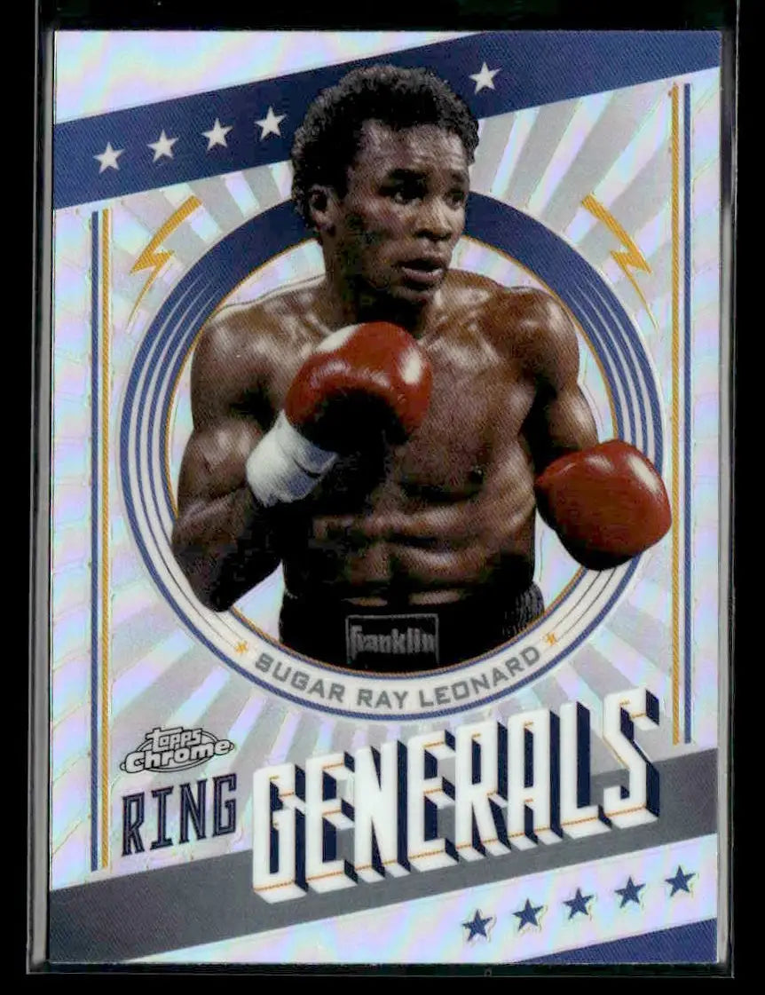 2024 Topps Chrome Sugar Ray Leonard Ring Generals Refractor trading card