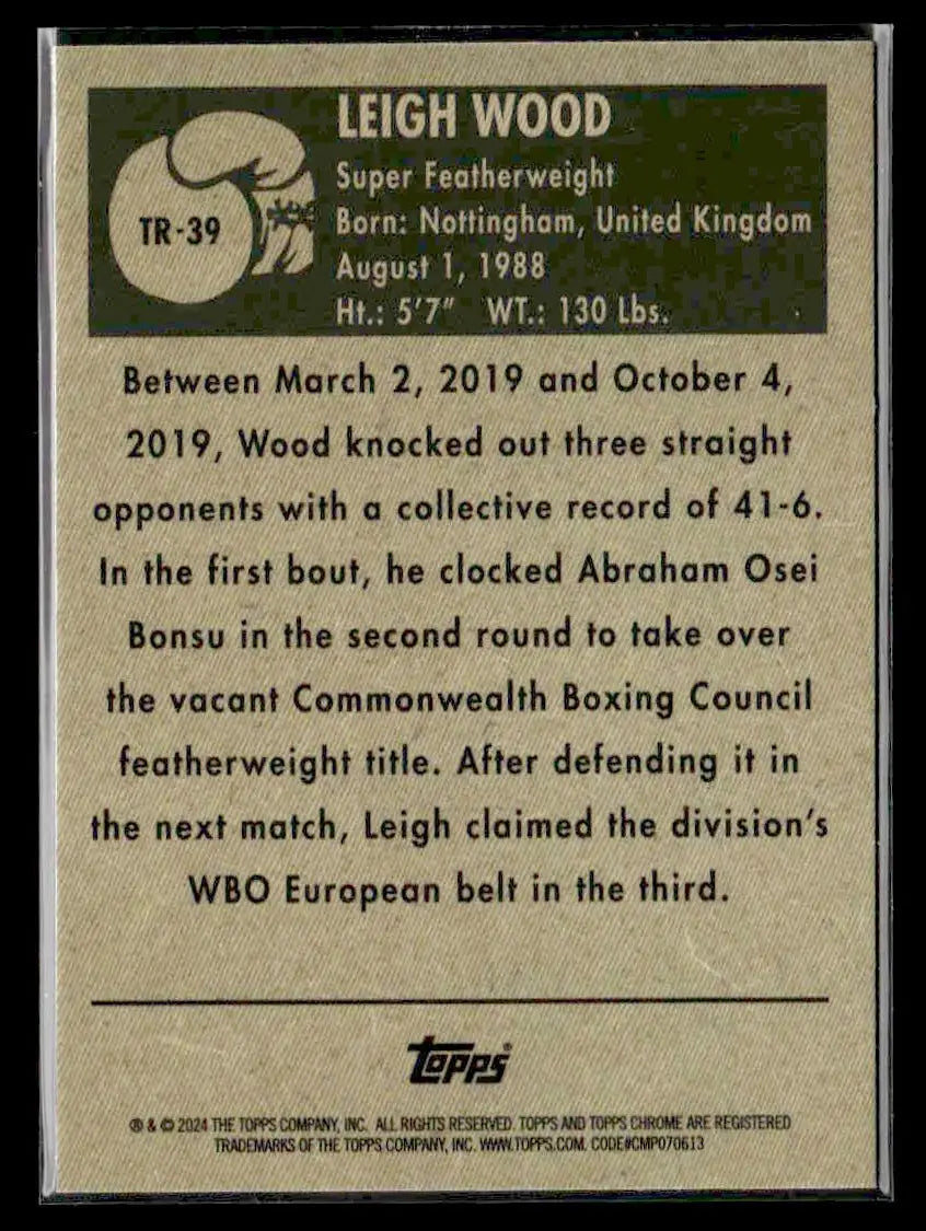 Trading card featuring Leigh Wood from 2024 Topps Chrome Topps Ringside Boxing series