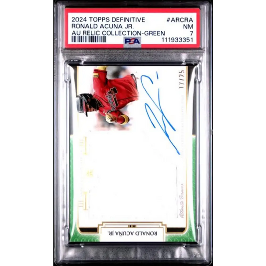 2024 Topps Definitive Relic Green #ARCRA Ronald Acuna Jr. PSA 7 NM MEM Auto 17/25 Atlanta Braves Baseball Card