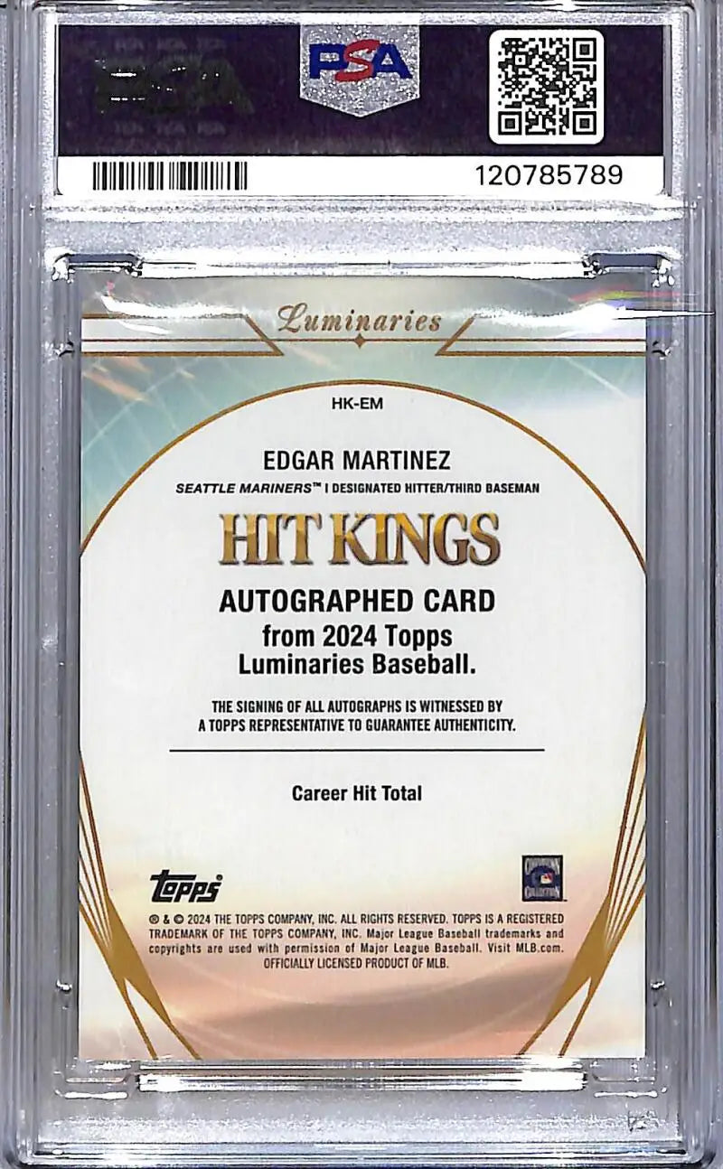 2024 Topps Luminaries Hit Kings #HK-EM Edgar Martinez PSA 10 GEM MINT Auto 24/25 Seattle Mariners