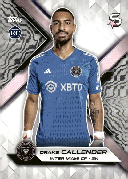 2024 Topps MLS Superstars #162 Drake Callender NM-MT RC Rookie Inter Miami CF Soccer Card