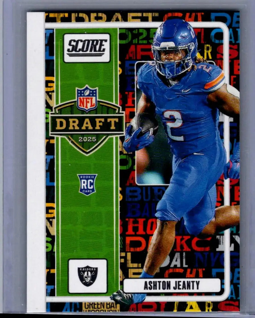Ashton Jeanty NFL football card from 2025 Score #4 featuring Jeanty NFL Draft