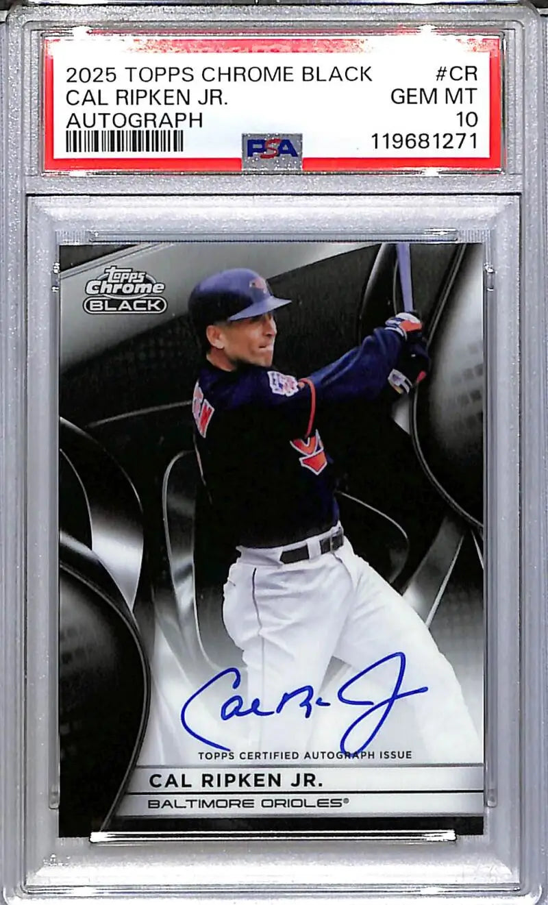 2025 Topps Chrome Black #CBA-CR Cal Ripken Jr. PSA 10 GEM MINT Auto Baltimore Orioles