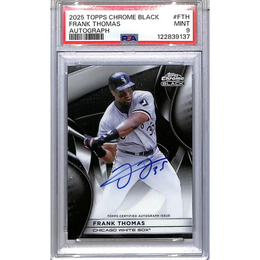 2025 Topps Chrome Black #CBA-FTH Frank Thomas PSA 9 MINT Auto Chicago White Sox