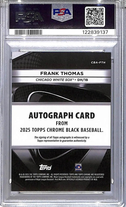 2025 Topps Chrome Black #CBA-FTH Frank Thomas PSA 9 MINT Auto Chicago White Sox - Baseball Card