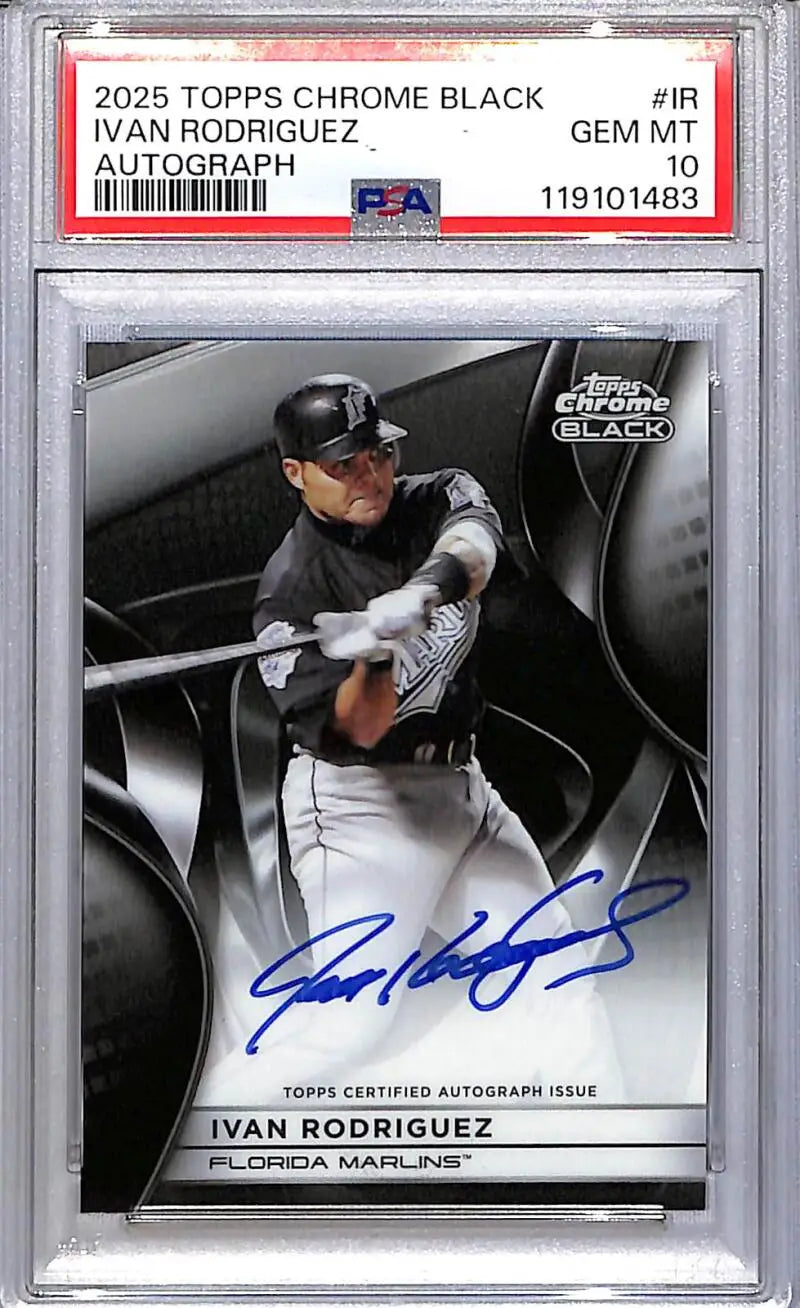 PSA-graded 2025 Topps Chrome Black Ivan Rodriguez autographed card GEM MT 10