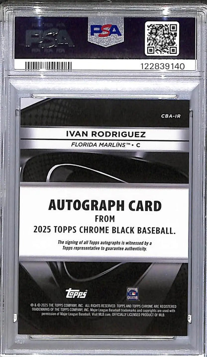2025 Topps Chrome Black #CBA-IR Ivan Rodriguez PSA 10 GEM MINT Auto Florida Marlins