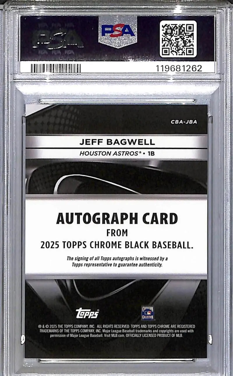 2025 Topps Chrome Black #CBA-JBA Jeff Bagwell PSA 10 GEM MINT Auto Houston Astros